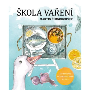 Škola vaření - Martin Černohorský