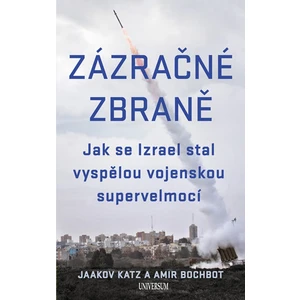 Zázračné zbraně - Jaakov Katz, Amir Bochbot