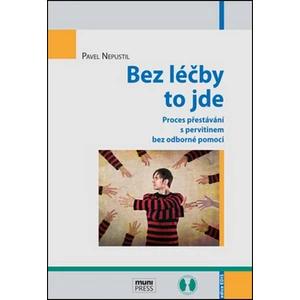 Bez léčby to jde - Pavel Nepustil