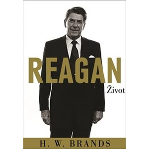 Reagan - H.W. Brands