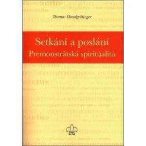 Setkání a poslání - Handgrätinger Thomas