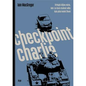 Checkpoint Charlie - Ian MacGregor