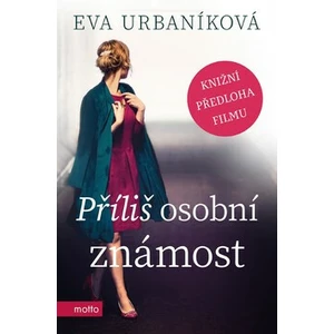 Příliš osobní známost - Eva Urbaníková