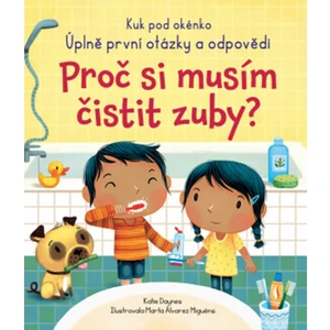 Proč si musím čistit zuby? - Katie Daynes