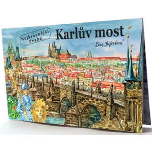 Karlův most -- Nejkrásnější Praha - Seifertová Lucie