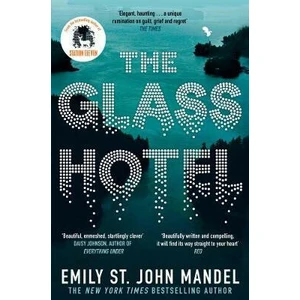 The Glass Hotel - Mandel Emily St. John