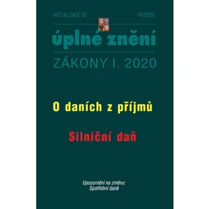 Aktualizace I/5 2020 O daních z příjmu, Silniční daň - Zmírnění dopadu pandemie nemoci COVID-19 na ekonomiku České republiky.