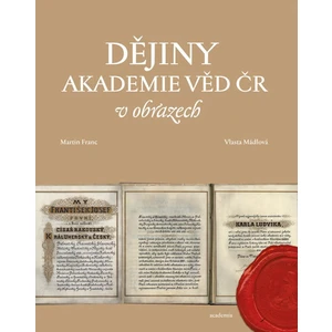 Dějiny Akademie věd ČR v obrazech - Martin Franc