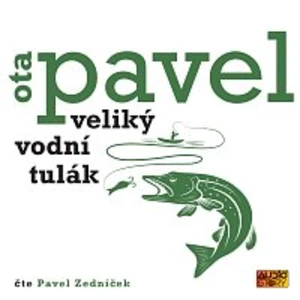 Veliký vodní tulák - CD (Čte Pavla Zedníčka) - Pavel Ota