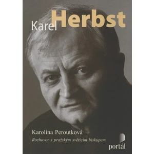 Herbst Karel -- Rozhovor s pražským světícím biskupem