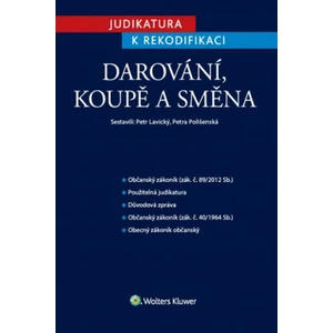 Judikatura k rekodifikaci - Darování, koupě, směna - Petra Polišenská, Petr Lavický