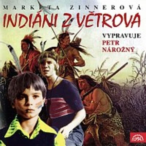 Petr Nárožný – Zinnerová: Indiáni z Větrova