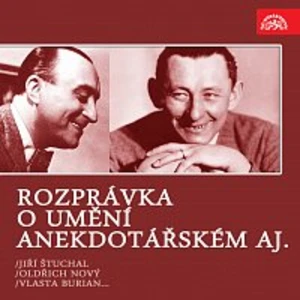 Rozprávka o umění anekdotářském aj. /Jiří Štuchal, Vlasta Burian, Oldřich Nový... [Audio-kniha ke stažení]