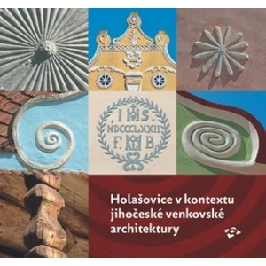 Holašovice v kontextu jihočeské venkovské architektury