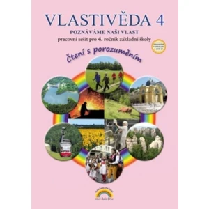 Vlastivěda 4.r. - pracovní sešit (Poznáváme naši vlast)