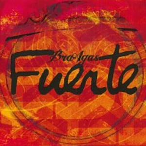 BraAgas – Fuerte CD