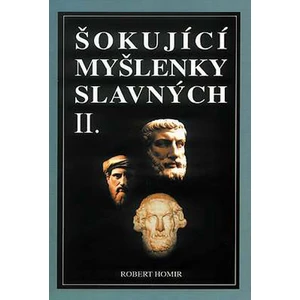 Šokující myšlenky slavných 2 - Homir Robert