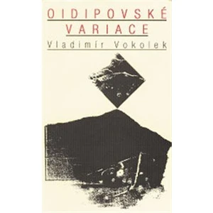 Oidipovské variace - Vokolek Vladimír