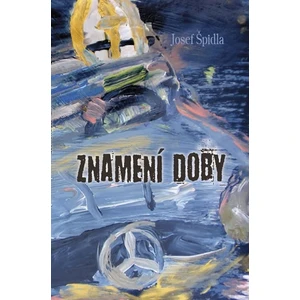 Znamení doby - Josef Špidla