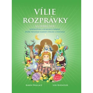 Vílie rozprávky na dobrú noc - Lou Kuenzler, Karen Walace