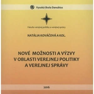 Nové možnosti a výzvy v oblasti verejnej politiky a verejnej správy