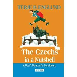 The Czechs in a Nutshell - Terje B. Englund