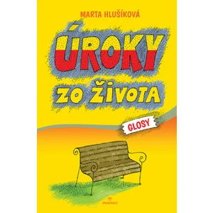 Úroky zo života - Marta Hlušíková