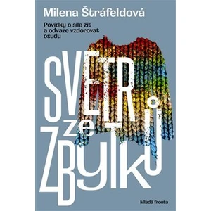 Svetr ze zbytků - Milena Štráfeldová