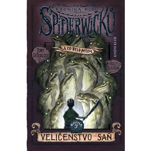 Kronika rodu Spiderwicků Kniha 3 Veličenstvo saň - Holly Black, Tony DiTerlizzi