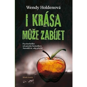 I krása může zabíjet - Wendy Holdenová