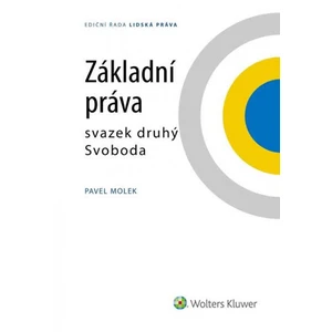 Základní práva svazek druhý Svoboda - Pavel Molek