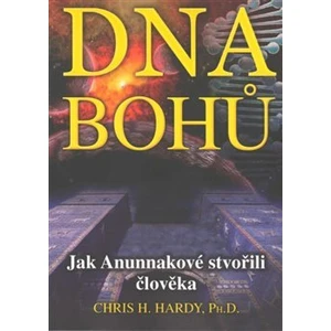 DNA Bohů - Chris H. Hardy