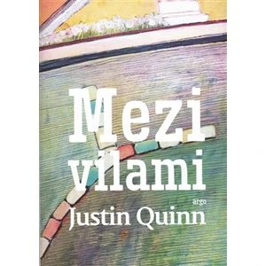 Mezi vilami - Justin Quinn