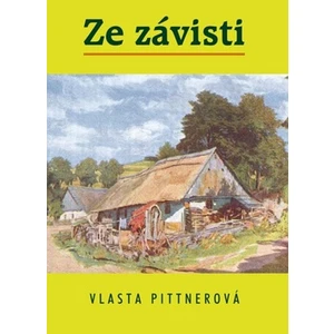 Ze závisti - Pittnerová Vlasta