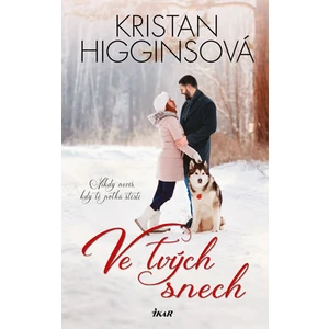 Ve tvých snech - Kristan Higginsová