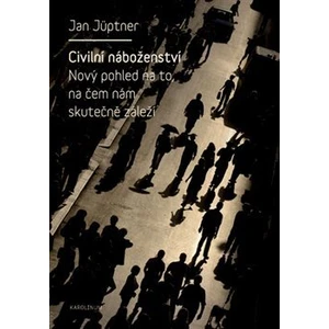 Civilní náboženství - Jan Jüptner