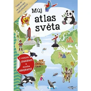 Můj atlas světa + plakát a samolepky