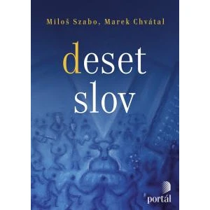 Deset slov - Miloš Szabo, Chvátal Marek