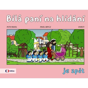 Bílá paní na hlídání je zpět - Petr Friedl