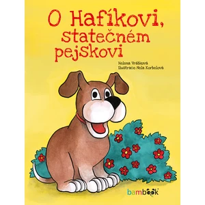 O Hafíkovi, statečném pejskovi, Vrábková Helena