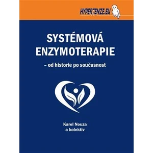 Systémová enzymoterapie - od historie po současnost