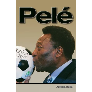 Pelé -- Autobiografia - Pelé