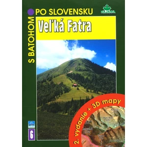 Veľká Fatra, 2. vydanie + 3D mapy - Podolák Peter