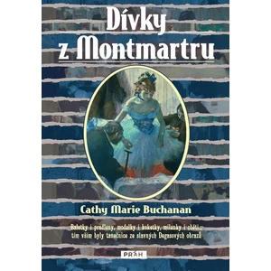 Dívky z Montmartru - Buchananová Cathy Marie