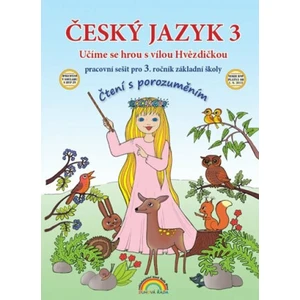 Český jazyk 3 – pracovní sešit, Čtení s porozuměním - Mittermayerová Marie, Lenka Andrýsková