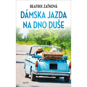 Dámska jazda na dno duše - Beatrix Zaťková