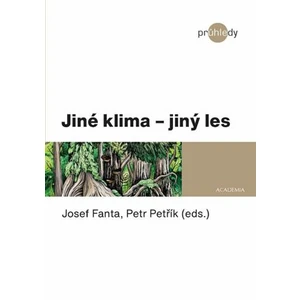 Jiné klima - jiný les - Fanta Josef