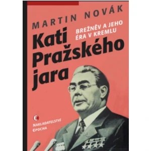 Kati pražského jara - Martin Novák