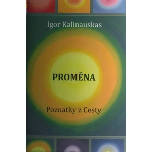 Proměna - Igor Kalinauskas