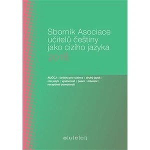 Sborník Asociace učitelů češtiny jako cizího jazyka 2018 - Lenka Suchomelová